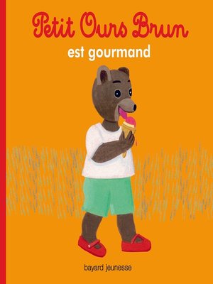 cover image of Petit Ours Brun est gourmand
